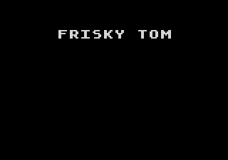 Frisky Tom title screen
