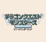 Dragon Quest Monsters - Terry no Wonderland title screen
